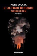 L'ultimo rifugio. Armageddon