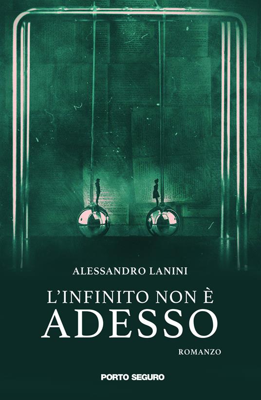 L'infinito non è adesso - Alessandro Lanini - copertina