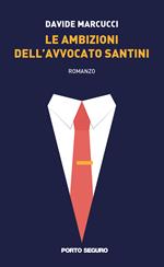 Le ambizioni dell'avvocato Santini