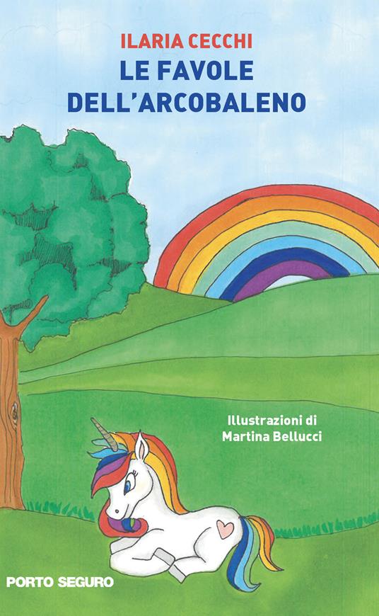 Le favole dell'arcobaleno - Ilaria Cecchi - copertina