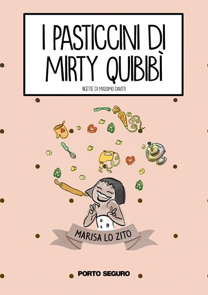 I pasticcini di Mirty Quibibì - Marisa Lo Zito - copertina