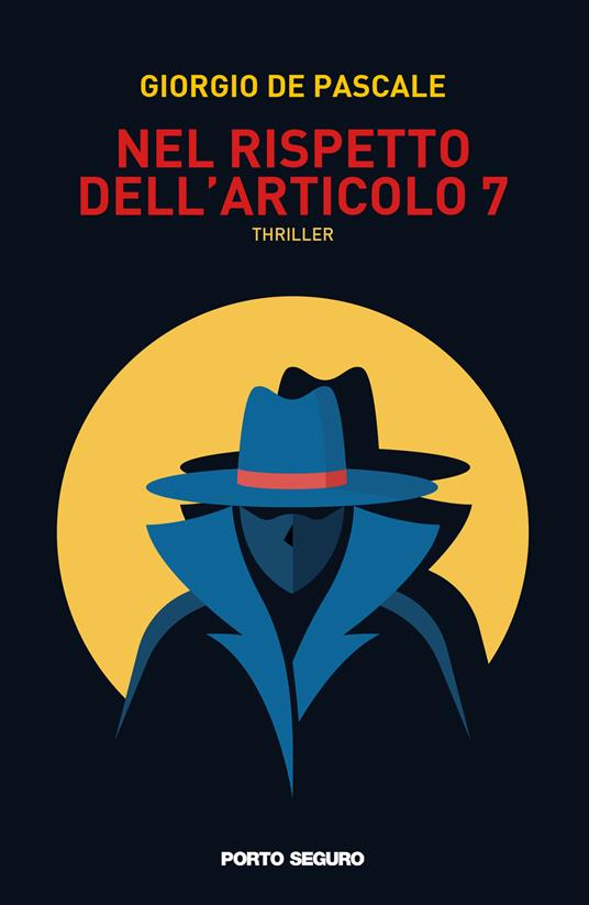 Nel rispetto dell'articolo 7 - Giorgio De Pascale - copertina