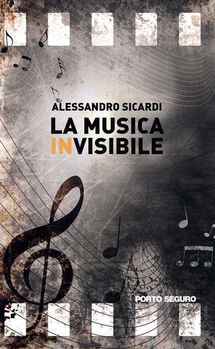 La musica in-visibile - Alessandro Sicardi - copertina