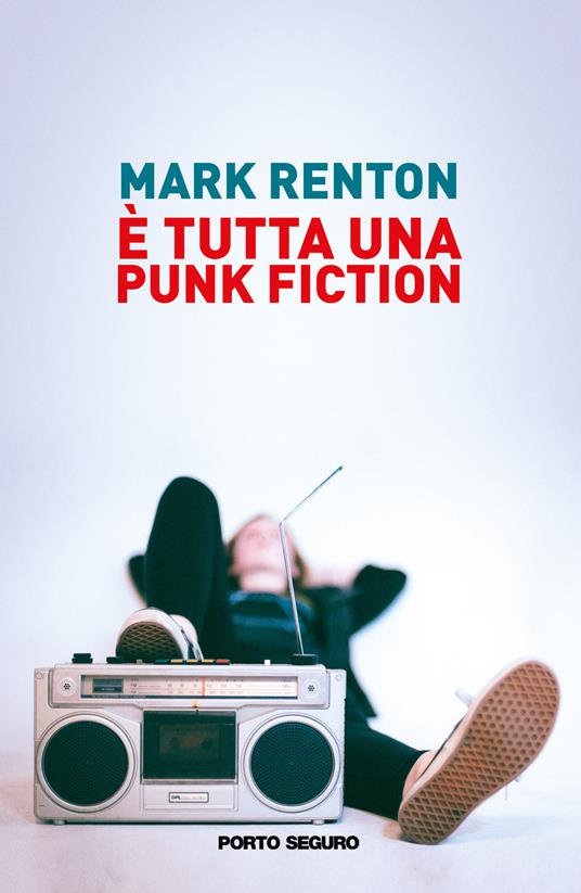 È tutta una punk fiction - Mark Renton - copertina