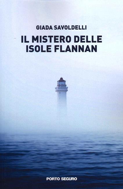 Il mistero delle Isole Flannan - Giada Savoldelli - copertina