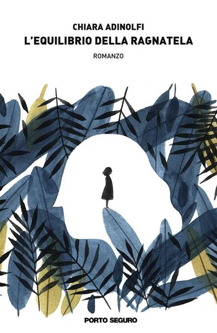 L' equilibrio della ragnatela - Chiara Adinolfi - ebook