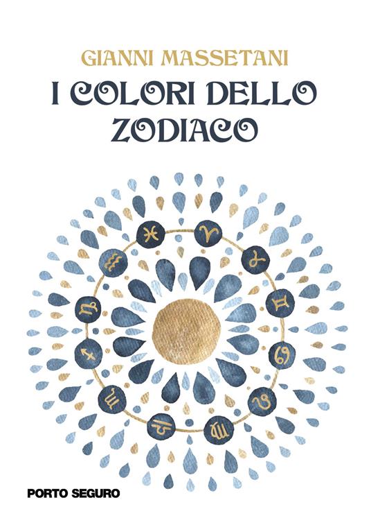 I colori dello zodiaco - Gianni Massetani - copertina