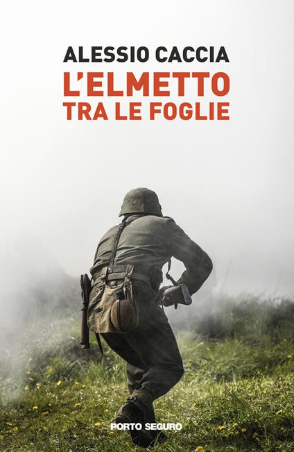 L'elmetto tra le foglie - Alessio Caccia - copertina