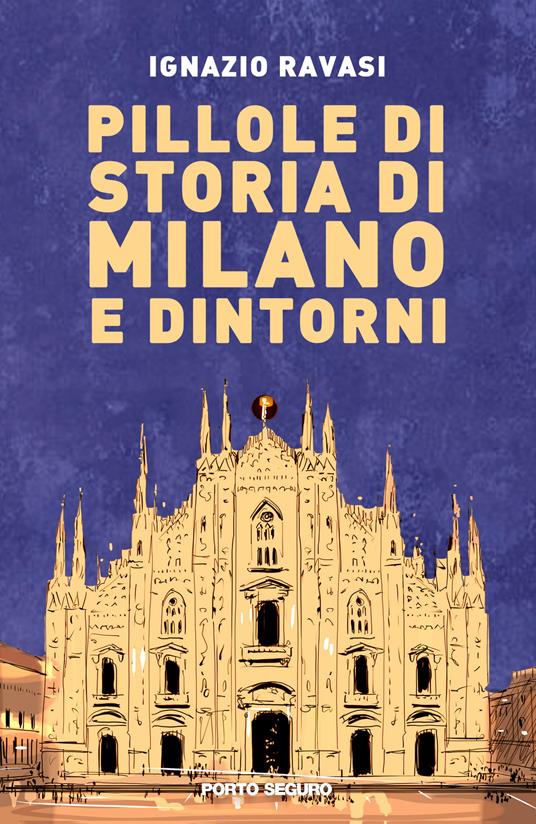 Pillole di storia di Milano e dintorni - Ignazio Ravasi - copertina