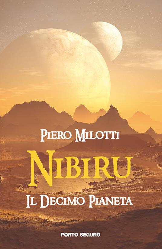 Nibiru. Il decimo pianeta - Piero Milotti - copertina