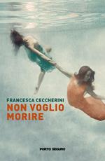 Non voglio morire