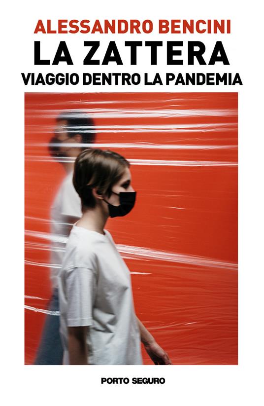 La zattera. Viaggio dentro la pandemia - Alessandro Bencini - copertina