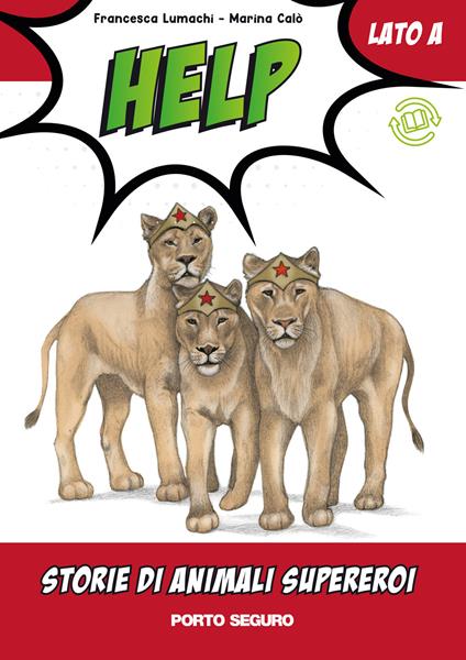 Help. Storie di animali supereroi. Ediz. a colori - Francesca Lumachi - copertina