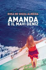Amanda e il Mavi Deniz. Una crociera in Turchia e un oscuro complotto