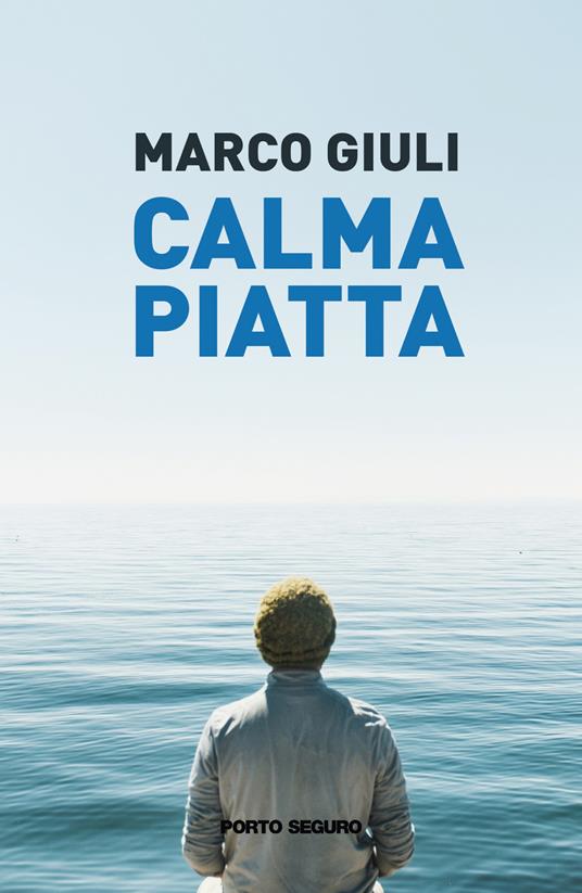 Calma piatta - Marco Giuli - copertina