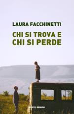 Chi si ritrova e chi si perde