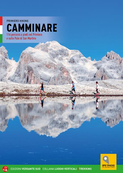 Camminare. 116 percorsi a piedi nel Primiero e sulle Pale di San Martino - copertina