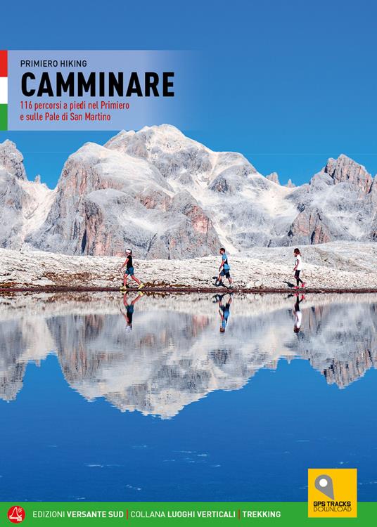 Camminare. 116 percorsi a piedi nel Primiero e sulle Pale di San Martino - copertina