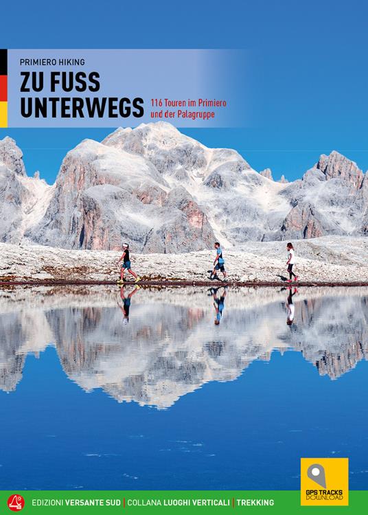 Camminare. 116 percorsi a piedi nel Primiero e sulle Pale di San Martino. Ediz. tedesca - copertina