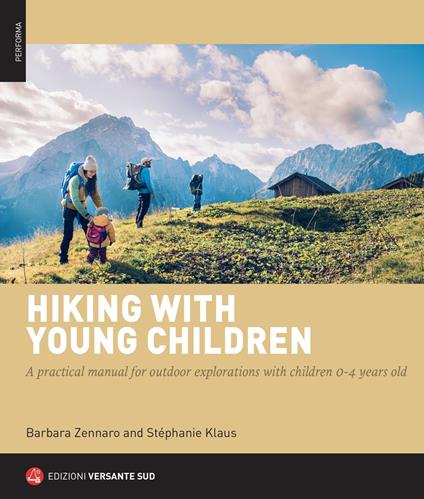Hiking with young children. A practical manual for outdoor explorations with children 0-4 years old - Barbara Zennaro - copertina