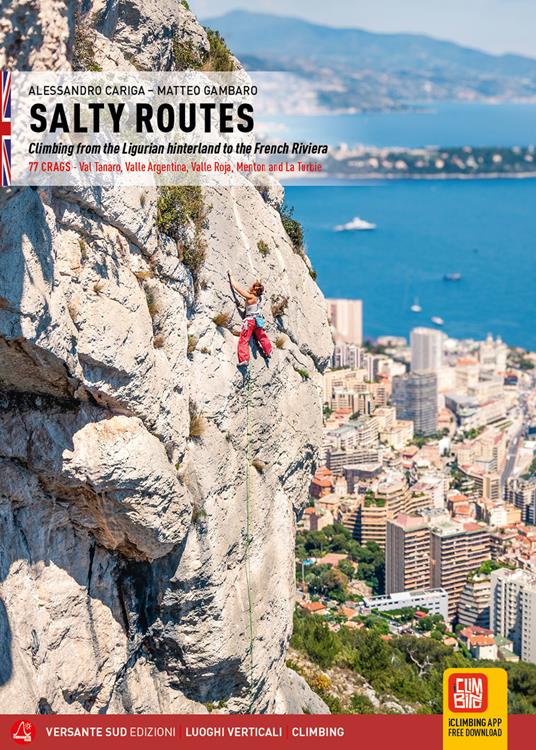 Salty routes. Climbing from the Ligurian hinterland to the French Riviera - Alessandro Cariga,Matteo Gambaro - copertina
