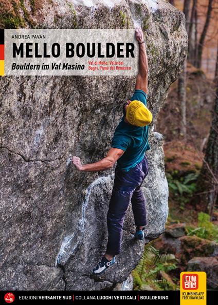 Mello Boulder. Blocchi in Valmasino. Val di Mello, Valle dei Bagni, Piana del Remenno. Ediz. tedesca - Andrea Pavan - copertina
