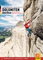 Dolomiti. Hard rock. Arrampicate classiche e moderne tra il 6c e l'8a. Ediz. tedesca