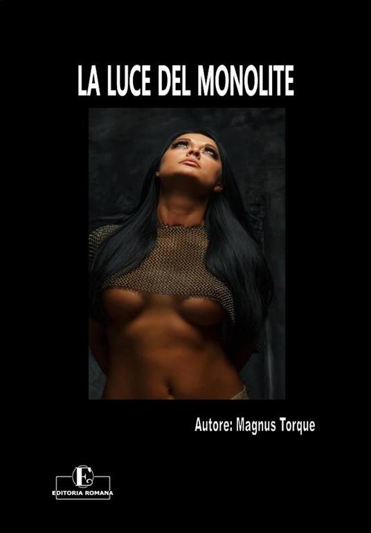 La luce del monolite - Magnus Torque - copertina