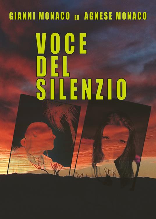 Voce del silenzio - Gianni Monaco,Agnese Monaco - copertina