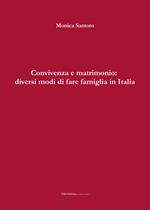 Convivenza e matrimonio: diversi modi di fare famiglia in Italia