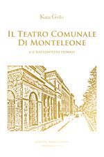 Il Teatro Comunale di Monteleone e il suo contesto storico