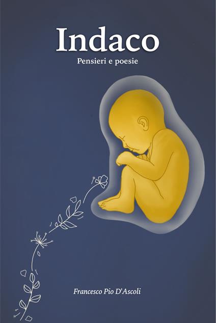 Indaco. Pensieri e poesie - Francesco Pio D'Ascoli - copertina
