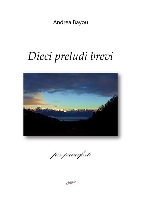 Dieci preludi brevi per pianoforte - Andrea Bayou - copertina