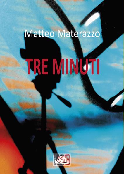 Tre minuti - Matteo Materazzo - copertina