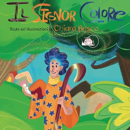 Il Signor Colore. Ediz. illustrata - Chiara Bosco - copertina