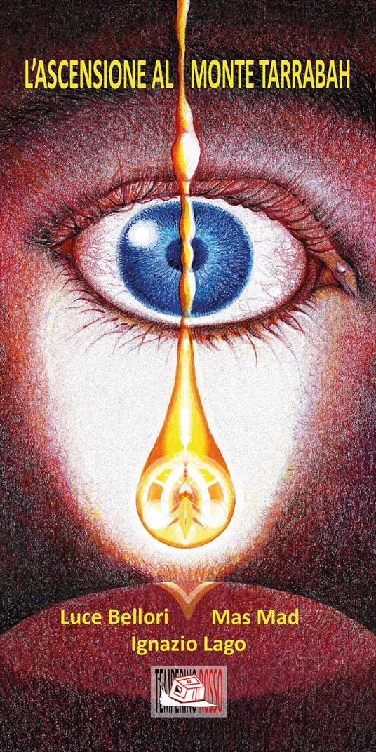 L'ascensione al monte Tarrabah. Ediz. illustrata - Luce Bellori,Mas Mad - copertina