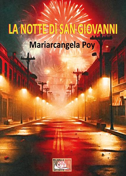 La notte di San Giovanni - Mariarcangela Poy - copertina