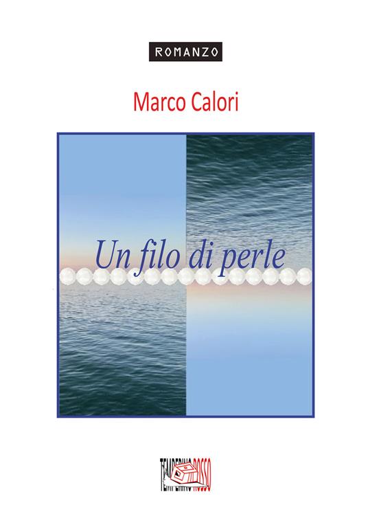 Un filo di perle - Marco Calori - copertina