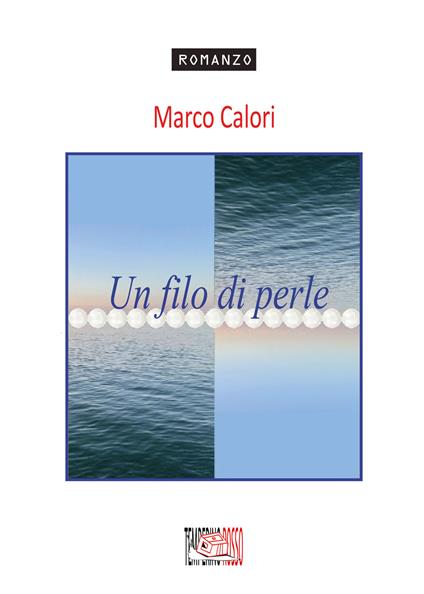 Un filo di perle - Marco Calori - ebook