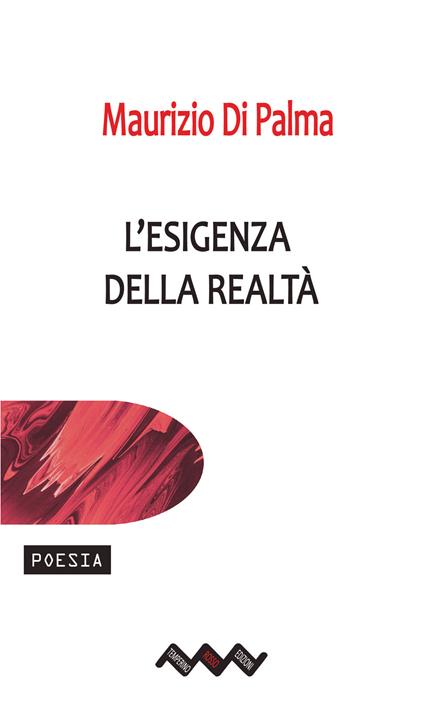 L'esigenza della realtà - Maurizio Di Palma - copertina