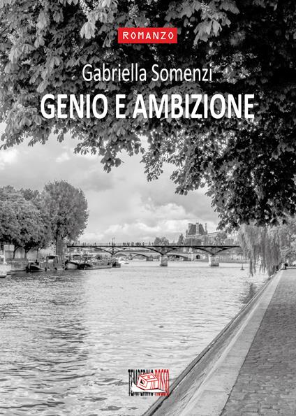 Genio e ambizione - Gabriella Somenzi - ebook