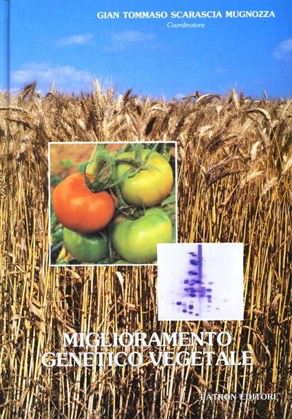 Miglioramento genetico vegetale - G. Tommaso Scarascia Mugnozza - copertina