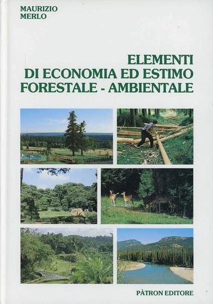 Elementi di economia ed estimo forestale-ambientale - Maurizio Merlo - copertina