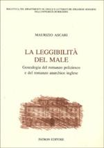 La leggibilità del male. Genealogia del romanzo poliziesco e del romanzo anarchico inglese