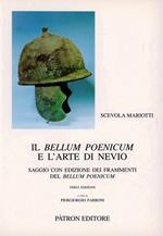 Il Bellum poenicum e l'arte di Nevio. Saggio con edizione dei frammenti del Bellum poenicum