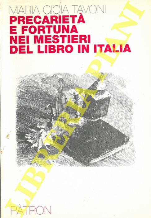 Precarietà e fortuna nei mestieri del libro in Italia