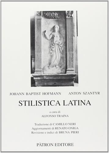 Stilistica latina - Johann B. Hofmann,Anton Szantyr - copertina