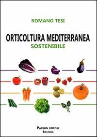 Orticoltura mediterranea sostenibile - Romano Tesi - copertina