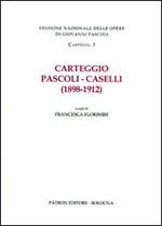 Carteggio Pascoli-Caselli (1898-1912)