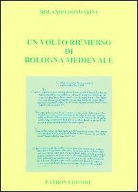 Un volto riemerso di Bologna medievale - Rolando Dondarini - copertina